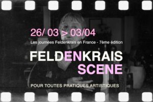 Le teaser des interviews d'artistes au sujet de la Méthode Feldenkrais à l'occasion des JFF 2022
